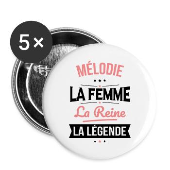 Mélodie - La Femme - La Reine - La Légende - Lot de 5 grands badges (56 mm) - blanc - Devant
