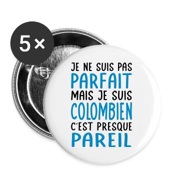 Je ne suis pas parfait mais je suis Colombien - Lot de 5 grands badges (56 mm) - blanc - Devant