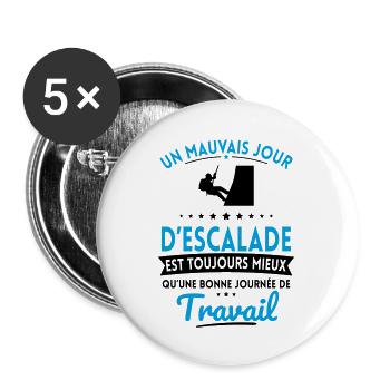 Mauvais jour d'escalade mieux que journée travail - Lot de 5 grands badges (56 mm) - blanc - Devant