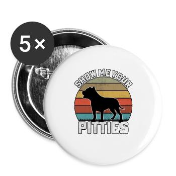 Montrez-moi vos pitties - Lot de 5 grands badges (56 mm) - blanc - Devant