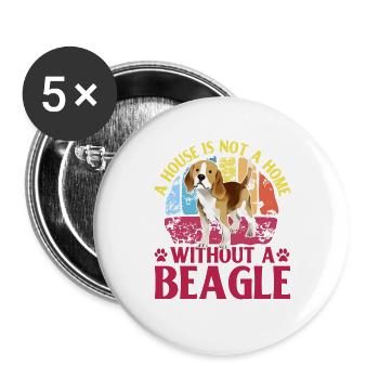Une maison n’est pas une maison sans Beagle - Lot de 5 grands badges (56 mm) - blanc - Devant