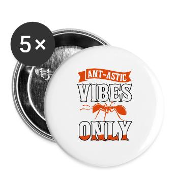 Ant-astic vibes only - Buttons large 2.2''/56 mm (5-pack) - white - Front
