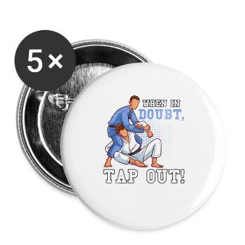 When in doubt tap out - Buttons groß 56 mm (5er Pack) - Weiß - Vorne