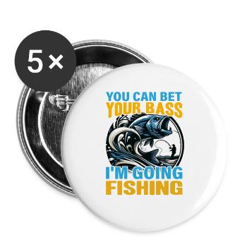 You can bet your Bass I'm going Fishing - Buttons large 2.2''/56 mm (5-pack) - white - Front