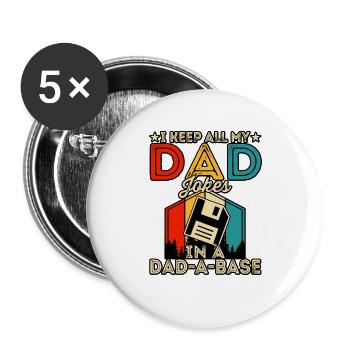 I keep all my dad Jokes in a Dad-a-Base - Buttons large 2.2''/56 mm (5-pack) - white - Front