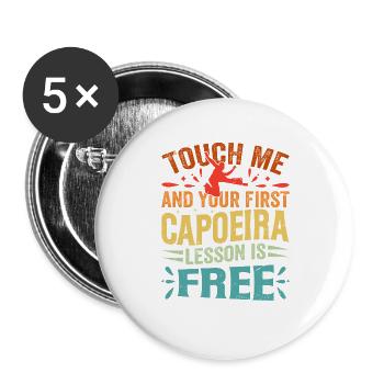 Berühre mich und deine erste Capoeira-Lektion ist kostenlos - Buttons groß 56 mm (5er Pack) - Weiß - Vorne