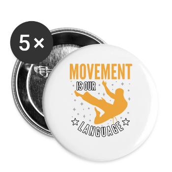 Le mouvement est notre langage - Lot de 5 grands badges (56 mm) - blanc - Devant