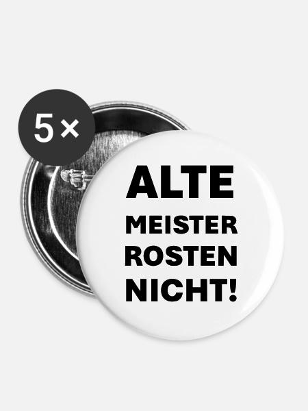 Alte Meister rosten nicht - Buttons groß 56 mm (5er Pack) - Weiß