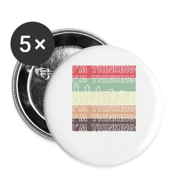 Chess Humor – I'm Thinking - Buttons large 2.2''/56 mm (5-pack) - white - Front
