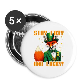 Stay Foxy and Lucky St. Patrick's Day - Buttons large 2.2''/56 mm (5-pack) - white - Front