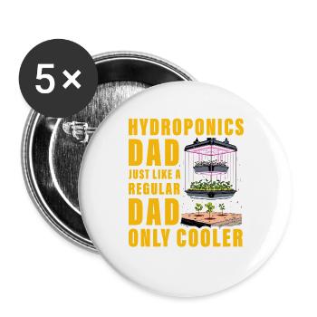 Hydroponics Dad just like a regular Dad only cool - Buttons large 2.2''/56 mm (5-pack) - white - Front