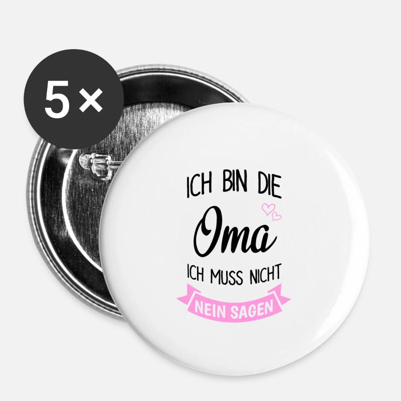 Ich Bin Die Oma Muss Nicht Nein Sagen - Buttons groß 56 mm (5er Pack) - Weiß