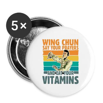 Wing Chun dit vos prières et mangez vos vitamines - Lot de 5 grands badges (56 mm) - blanc - Devant