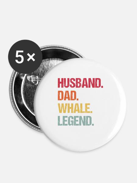 Ehemann Papa Wal-Legende - Buttons groß 56 mm (5er Pack) - Weiß