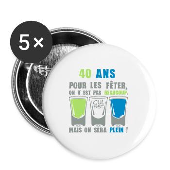 40 ans shooter alcool anniversaire plein - Lot de 5 grands badges (56 mm) - blanc - Devant