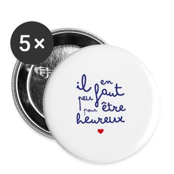 Il en faut peu pour être heureux - Lot de 5 grands badges (56 mm) - blanc - Devant