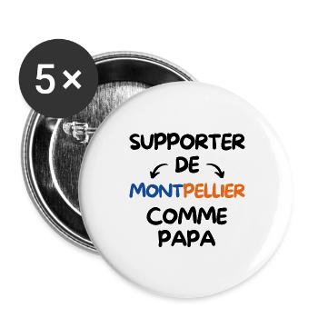 Supporter de Montpellier comme papa - Lot de 5 grands badges (56 mm) - blanc - Devant