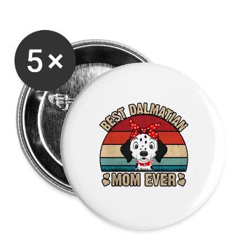 Best Dalmatian Mom Ever - Buttons groß 56 mm (5er Pack) - Weiß - Vorne
