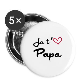 Je t'aime Papa - Lot de 5 grands badges (56 mm) - blanc - Devant