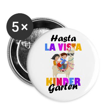 Hasta La Vista Kindergarten - Buttons groß 56 mm (5er Pack) - Weiß - Vorne
