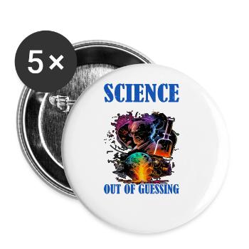 Science, enlever tout le plaisir de deviner 14 - Lot de 5 grands badges (56 mm) - blanc - Devant