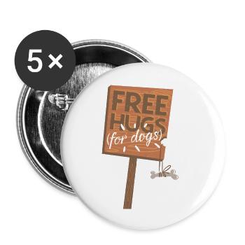 Free hugs for dogs - Buttons groß 56 mm (5er Pack) - Weiß - Vorne