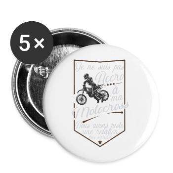 Pas accro t-shirt humour motocross - Lot de 5 grands badges (56 mm) - blanc - Devant