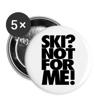 Ski? Not for me! - Buttons groß 56 mm (5er Pack) - Weiß - Vorne