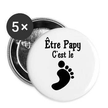 Être Papy c'est le pied ! - Lot de 5 grands badges (56 mm) - blanc - Devant