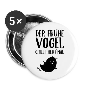 Der Frühe Vogel Chillt Heu' Mal - Buttons groß 56 mm (5er Pack) - Weiß - Vorne