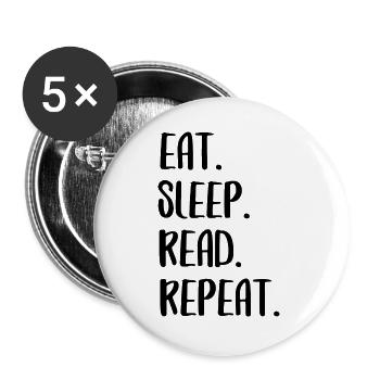 eat sleep read repeat Essen lesen lustiger Spruch - Buttons groß 56 mm (5er Pack) - Weiß - Vorne