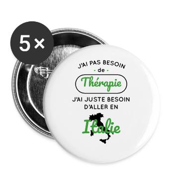 Pas besoin de thérapie Besoin aller en Italie - Lot de 5 grands badges (56 mm) - blanc - Devant