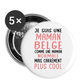 Maman Belge comme maman normale plus cool - Lot de 5 grands badges (56 mm) - blanc - Devant