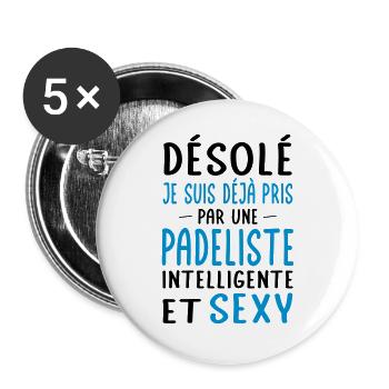Désolé déjà pris par une padeliste sexy - Lot de 5 grands badges (56 mm) - blanc - Devant