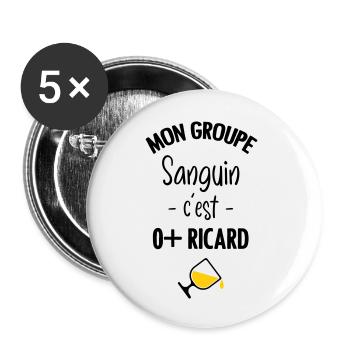 Mon groupe sanguin c'est O+ Pastis - Lot de 5 grands badges (56 mm) - blanc - Devant
