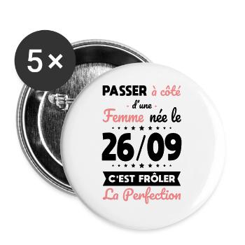Anniversaire - Née 26 Septembre Frôler perfection - Lot de 5 grands badges (56 mm) - blanc - Devant
