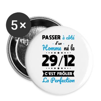 Anniversaire - Né le 29 Décembre Frôler perfection - Lot de 5 grands badges (56 mm) - blanc - Devant