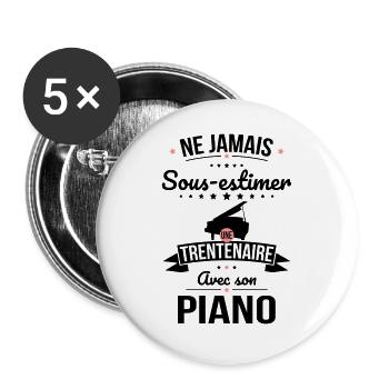 Sous-estimer une trentenaire avec son piano - Lot de 5 grands badges (56 mm) - blanc - Devant