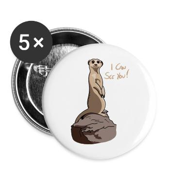 I Can See You Erdmännchen - Buttons groß 56 mm (5er Pack) - Weiß - Vorne
