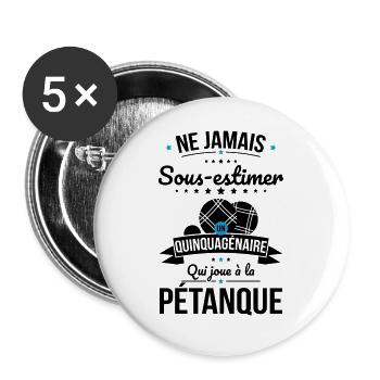 Sous-estimer quinquagénaire qui joue à la pétanque - Lot de 5 grands badges (56 mm) - blanc - Devant