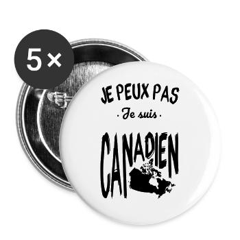 Je peux pas je suis Canadien - Lot de 5 grands badges (56 mm) - blanc - Devant