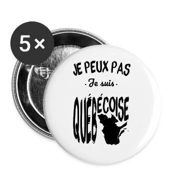 Je peux pas je suis Québécoise - Lot de 5 grands badges (56 mm) - blanc - Devant
