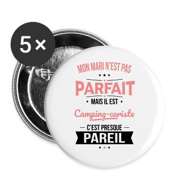 Mon mari pas parfait mais il est camping-cariste - Lot de 5 grands badges (56 mm) - blanc - Devant