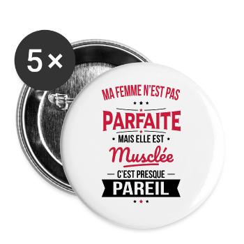Ma femme pas parfaite mais elle est musclée - Lot de 5 grands badges (56 mm) - blanc - Devant