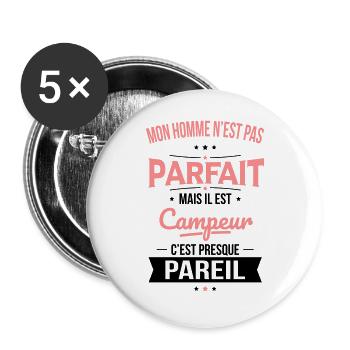Mon homme n'est pas parfait mais il est campeur - Lot de 5 grands badges (56 mm) - blanc - Devant