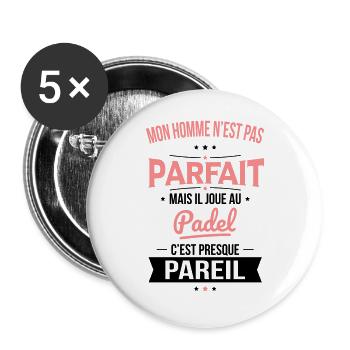 Mon homme n'est pas parfait mais il joue au padel - Lot de 5 grands badges (56 mm) - blanc - Devant