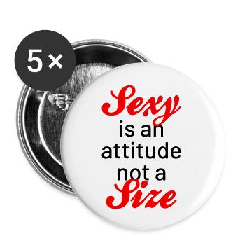 Sexy is an attitude not a size - Buttons groß 56 mm (5er Pack) - Weiß - Vorne