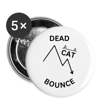 Dead Cat Bounce - for stock market and stock market fans - Buttons large 2.2''/56 mm (5-pack) - white - Front