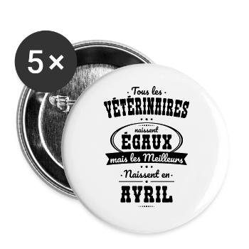 Vétérinaires égaux meilleurs naissent en Avril - Lot de 5 grands badges (56 mm) - blanc - Devant