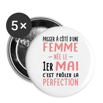 Anniversaire - Née le 1er Mai Frôler perfection - Lot de 5 grands badges (56 mm) - blanc - Devant
